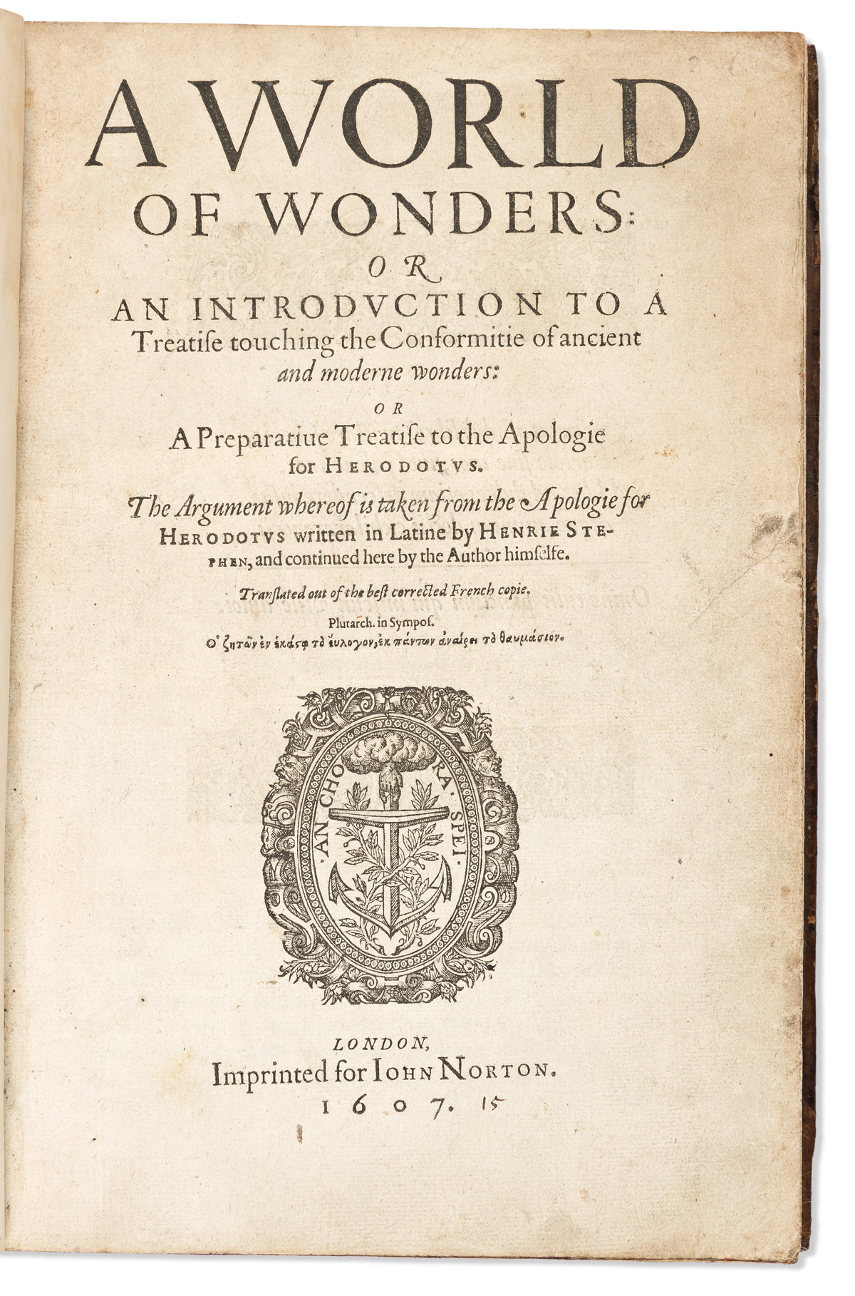 Estienne, Henri (1531-1598) A World of Wonders: Or, an Introduction to a Treatise Touching the Conformitie of Ancient and Moderne Wonde